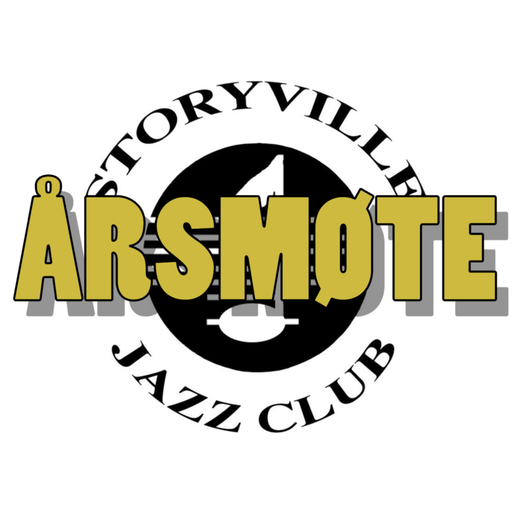 Kaller inn til årsmøte for Storyville Jazz Club, fredag 13. mars 2026 kl. 18.00. Kunngjøring av dato for årsmøte for Storyville Jazz Club: Fredag 13. mars kl. 18.00